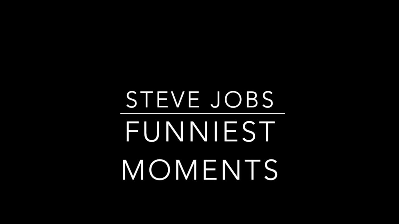 Steve Jobs: Funniest Moments